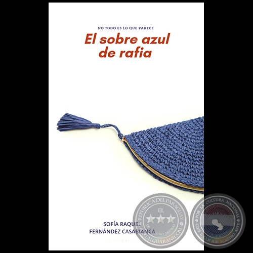 EL SOBRE AZUL DE RAFIA - Autora: SOFA RAQUEL FERNNDEZ CASABIANCA - Ao 2020
